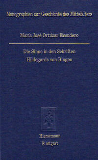 Die Sinne in den Schriften Hildegards von Bingen