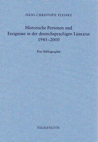 Historische Personen und Ereignisse in der deutschsprachigen Literatur 1945–2000