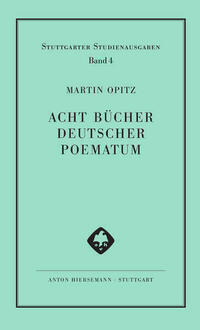 Acht Bücher Deutscher Poematum