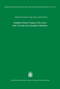 Amplified Climate Changes in the Arctic: Role of Clouds and Atmospheric Radiation