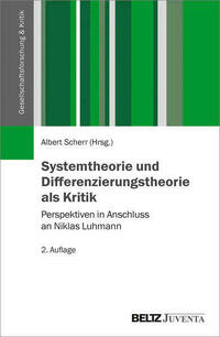 Systemtheorie und Differenzierungstheorie als Kritik