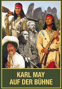 Karl May auf der Bühne - Band I