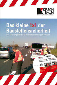 Das kleine 1x1 der Baustellensicherheit