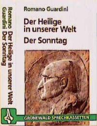 Der Heilige in unserer Welt /Der Sonntag - gestern, heute und immer