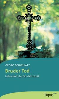 Bruder Tod