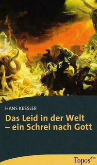 Das Leid in der Welt – ein Schrei nach Gott