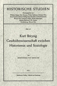 Kurt Breysig - Geschichtswissenschaft zwischen Historismus und Soziologie