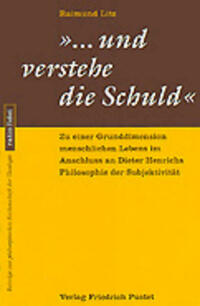 ...und verstehe die Schuld