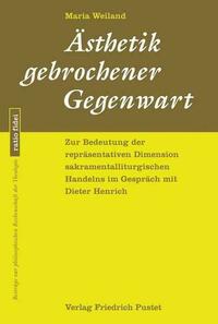 Ästhetik gebrochener Gegenwart