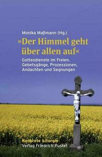 „Der Himmel geht über allen auf“