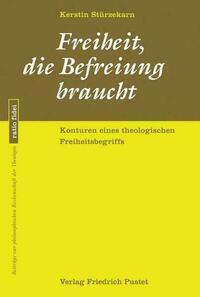Freiheit, die Befreiung braucht