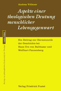 Aspekte einer theologischen Deutung menschlicher Lebensgegenwart