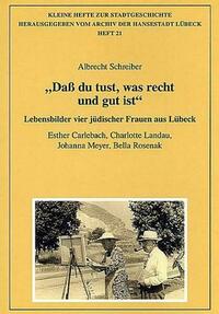 "Daß du tust, was recht und gut ist"