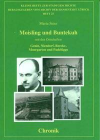 Moisling und Buntekuh mit den Ortschaften Genin, Niendorf, Reecke, Moorgarten und Padelügge