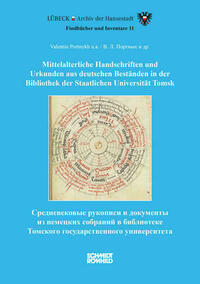 Mittelalterliche Handschriften und Urkunden aus deutschen Beständen in der Bibliothek der Staatlichen Universität Tomsk