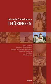 Kulturelle Entdeckungen Thüringen, Band 2
