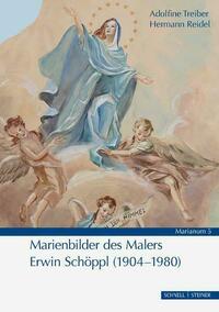 Marienbilder des Malers Erwin Schöppl (1904–1980)
