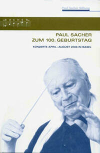 Paul Sacher zum 100. Geburtstag