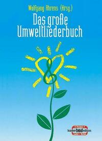 Das große Umweltliederbuch