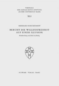 Beruht die Willensfreiheit auf einer Illusion?