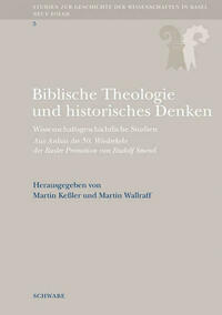 Biblische Theologie und historisches Denken
