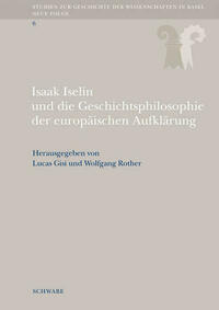 Isaak Iselin und die Geschichtsphilosophie der europäischen Aufklärung