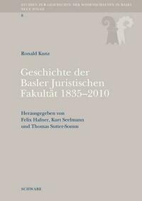 Geschichte der Basler Juristischen Fakultät 1835-2010