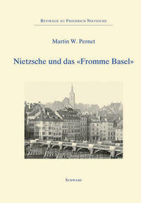 Nietzsche und das "Fromme Basel"