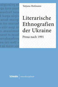 Literarische Ethnografien der Ukraine