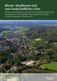 Kloster Maulbronn und sein landschaftliches Erbe
