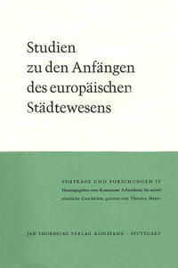 Studien zu den Anfängen des europäischen Städtewesens