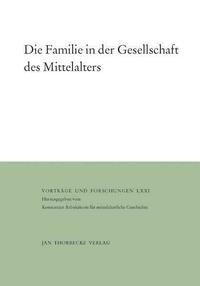 Die Familie in der Gesellschaft des Mittelalters