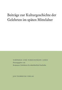 Beiträge zur Kulturgeschichte der Gelehrten im späten Mittelalter