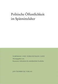Politische Öffentlichkeit im Spätmittelalter