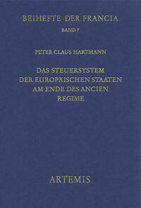 Das Steuersystem der europäischen Staaten am Ende des Ancien Régime