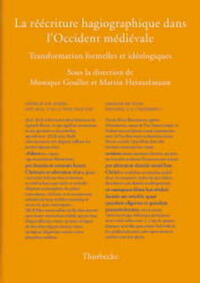 La réécriture hagiographique dans l'Occident médiéval
