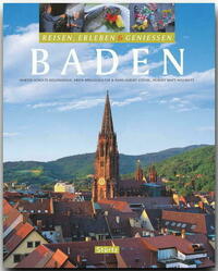 Baden - Reisen, Erleben & Genießen
