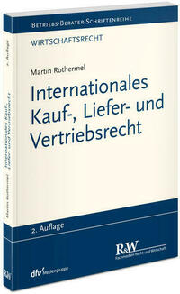 Internationales Kauf-, Liefer- und Vertriebsrecht