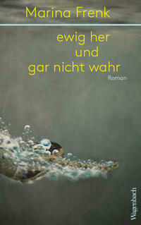 ewig her und gar nicht wahr