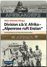 Division z.b.V. Afrika – „Alpenrose ruft Enzian“