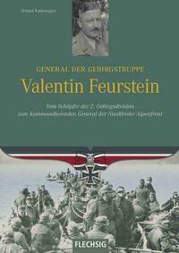 General der Gebirgstruppe Valentin Feurstein