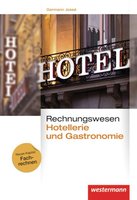 Rechnungswesen für Hotellerie und Gastronomie