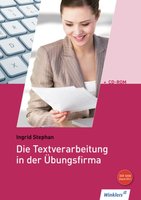 Die Textverarbeitung in der Übungsfirma
