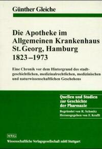 Die Apotheke im Allgemeinen Krankenhaus St. Georg, Hamburg 1823-1973