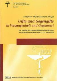 Gifte und Gegengifte in Vergangenheit und Gegenwart