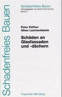 Schäden an Glasfassaden und -dächern