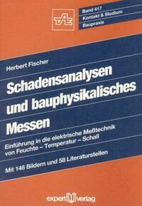 Bauschadensanalysen und bauphysikalisches Messen