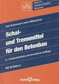 Schal- und Trennmittel für den Betonbau
