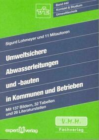 Umweltsichere Abwasserleitungen und -bauten in Kommunen und Betrieben