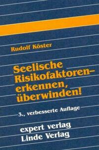 Seelische Risikofaktoren – erkennen, überwinden!